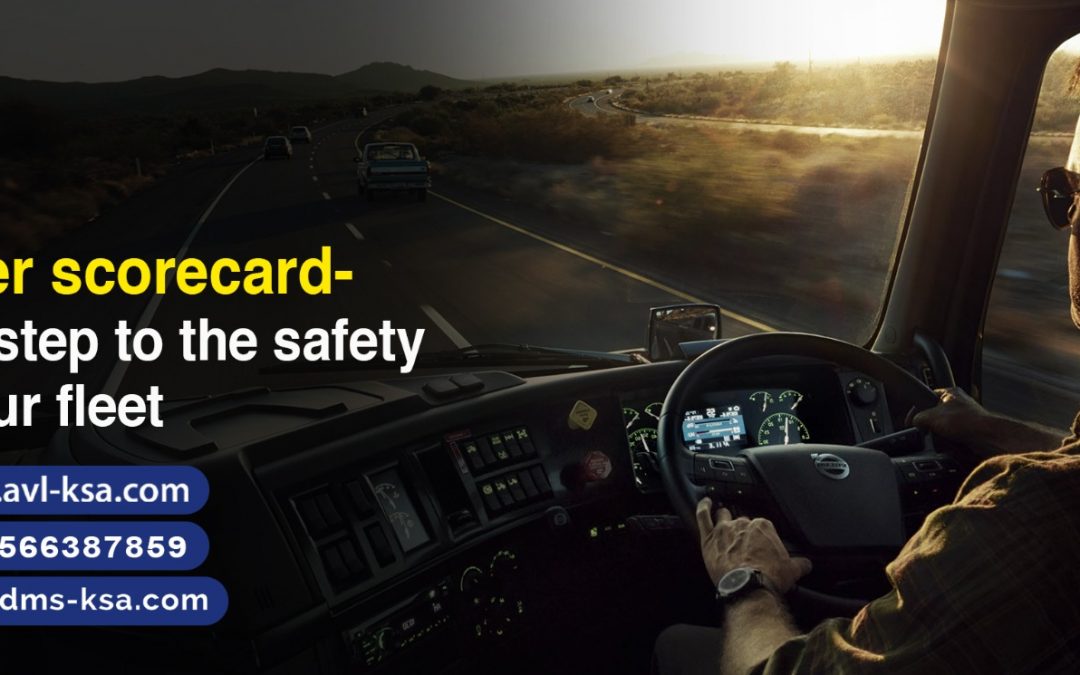 Driver scorecard-First step to the safety of your fleet