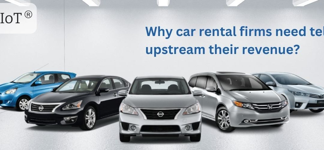 Why car rental firms need telematics to upstream their revenue