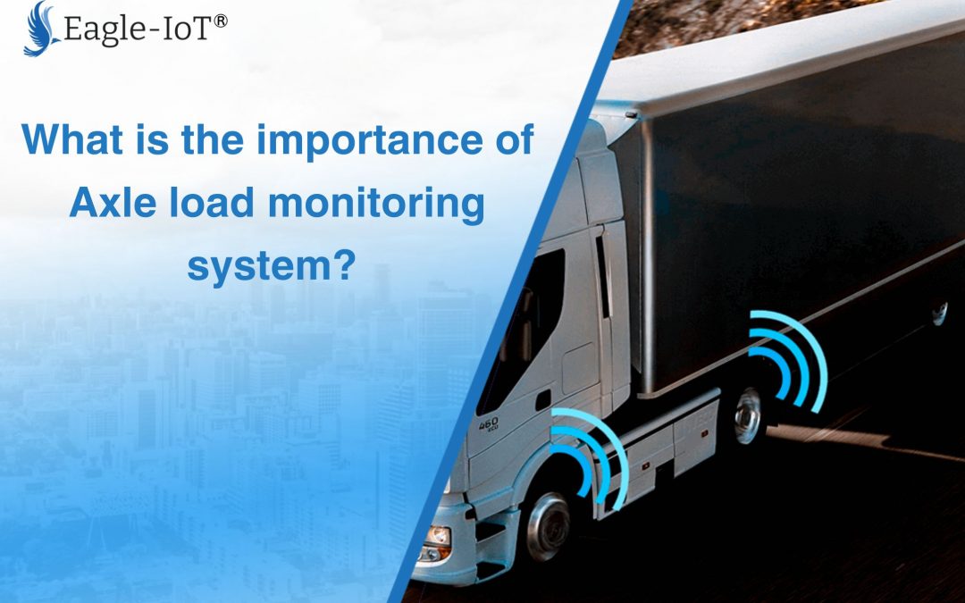 What is the importance of Axle Load Monitoring System?