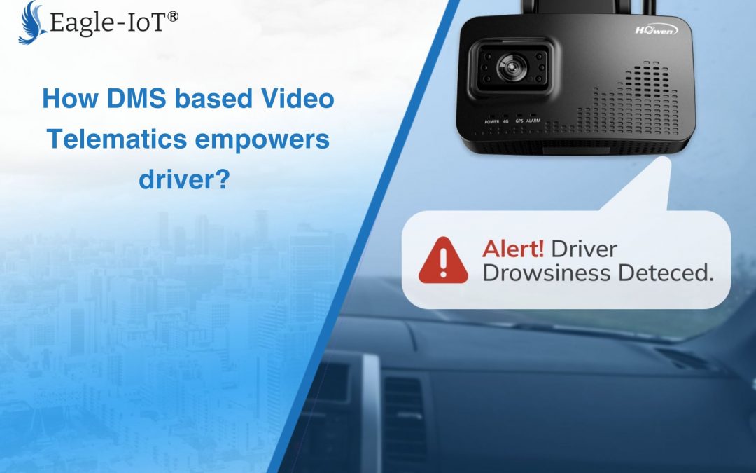 How DMS based Video Telematics empowers driver?