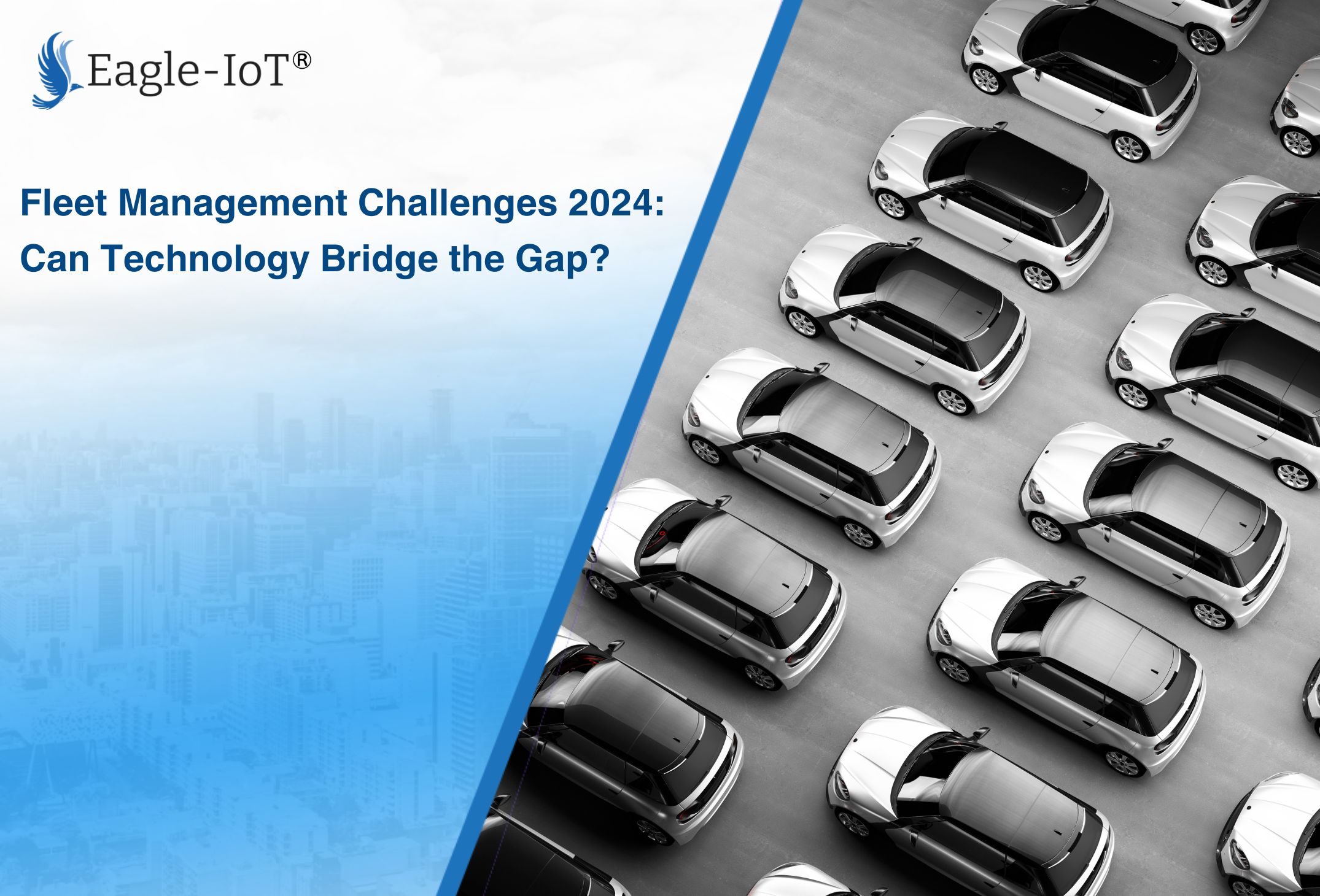 Fleet Management Challenges 2024 Can Technology Bridge The Gap Fleet Management Challenges 2024 Can Technology Bridge The Gap