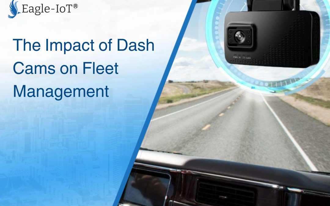 The Impact of Dash Cams on Fleet Management