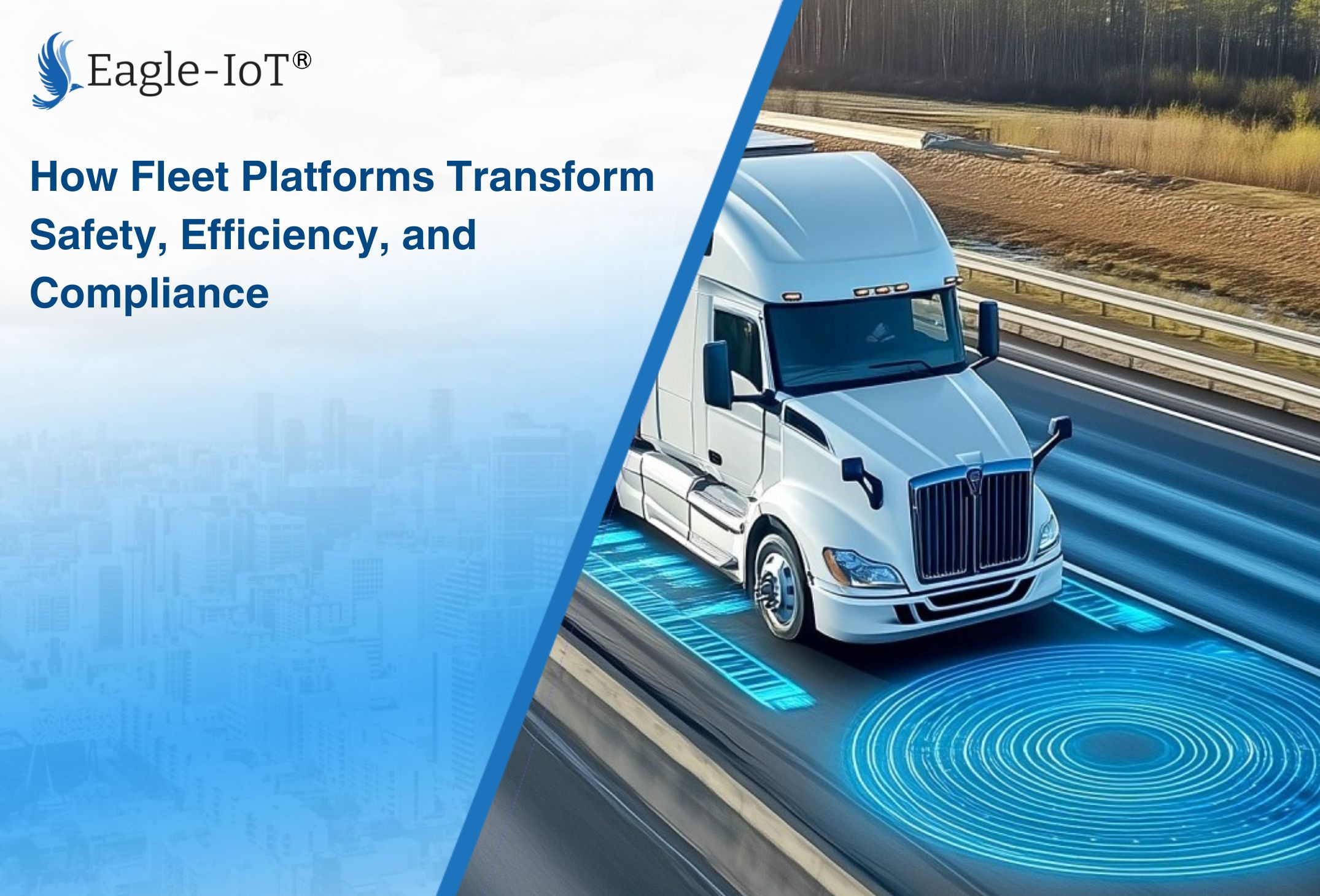 Transform Platform How Fleet Platforms Transform Safety, Efficiency, and Compliance